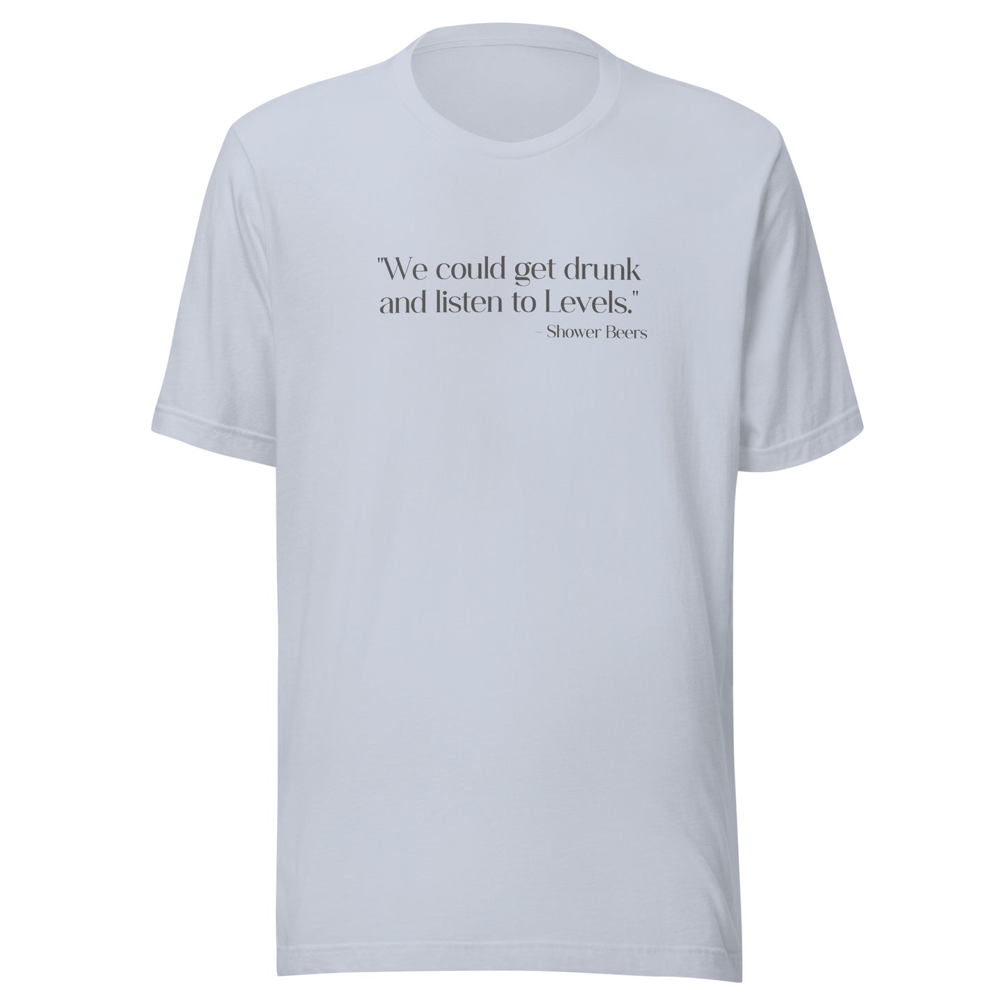 Listen To Levels Lyric T Shirt